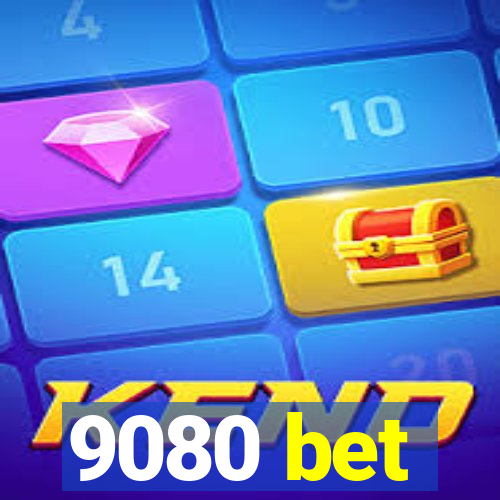 9080 bet